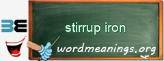 WordMeaning blackboard for stirrup iron